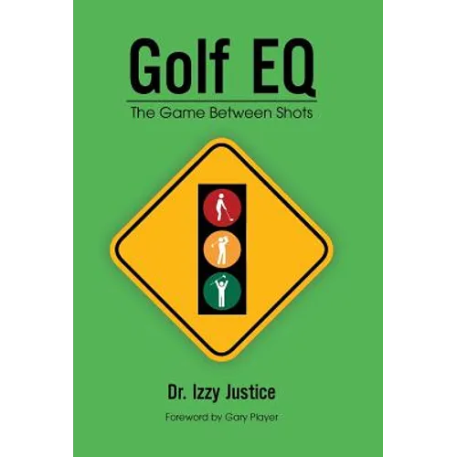 Golf EQ: The Game Between Shots - Hardcover