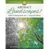 Abstract Landscapes! - Nature Coloring Book Vol. 2 Grayscale Edition Grayscale Coloring Books - Paperback
