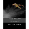 Letter To A New Grandson: The Story of a WW2 Lancaster Pilot - Paperback