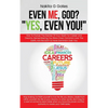 Even Me God? "Yes, Even You!" - Paperback