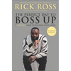 The Perfect Day to Boss Up: A Hustler's Guide to Building Your Empire - Hardcover