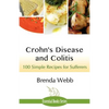 Crohn's Disease and Colitis: 100 Simple Recipes for Sufferers - Paperback
