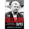 The Gilligan Tapes: Ireland's Most Notorious Crime Boss in His Own Words - Paperback