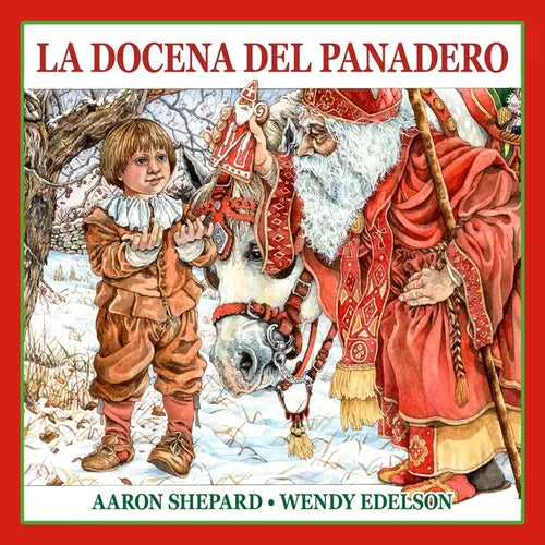 La docena del panadero: Un cuento de San Nicolás, con una receta y un patrón de galletas navideñas de San Nicolás - Paperback
