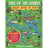 Lake of the Ozarks Giant Book of Fun: Coloring Pages, Games, Activity Pages, Journal Pages, and special Lake of the Ozarks memories! - Paperback