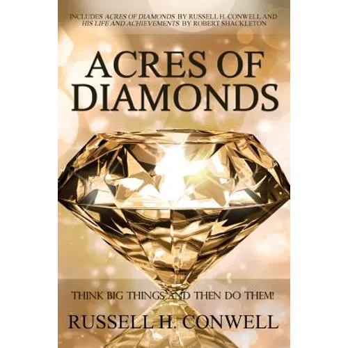Acres of Diamonds by Russell H. Conwell - Paperback
