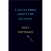 A Little Book about the Big Bang - Hardcover