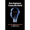 How engineers create the world: Bill Hammack's public radio commentaries - Paperback