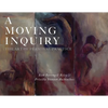 A Moving Inquiry: The Art of Personal Practice - Paperback