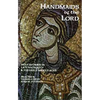 Handmaids of the Lord: Holy Women in Late Antiquity and the Early Middle Ages Volume 143 - Paperback