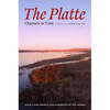 The Platte: Channels in Time - Paperback