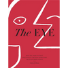 The Eye: How the World's Most Influential Creative Directors Develop Their Vision - Hardcover