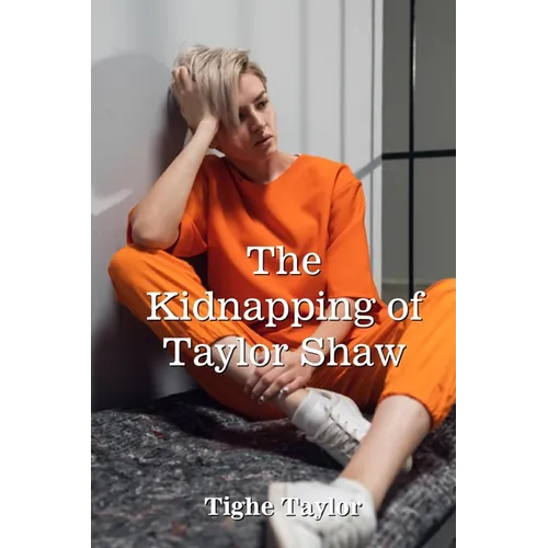 The Kidnapping of Taylor Shaw - Paperback
