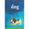 Dog medical record book: Complete dog Health record book, Complete pet profile, veterinary, advice with pet, medication record, coordinate, foo - Paperback
