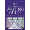 Professional Writing Guide: Writing Well and Knowing Why - Paperback