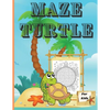 Maze Turtle for Kids: Fun Mazes for Kids 4-6, 6-8 Year Old/ Maze Activity Workbook for Children/ Fun and Challenging Turtle Mazes for Kids ages 8-12 4 - Paperback