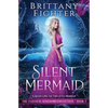 Silent Mermaid: A Retelling of The Little Mermaid - Paperback