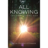 All Knowing: The Omniscient God - Paperback