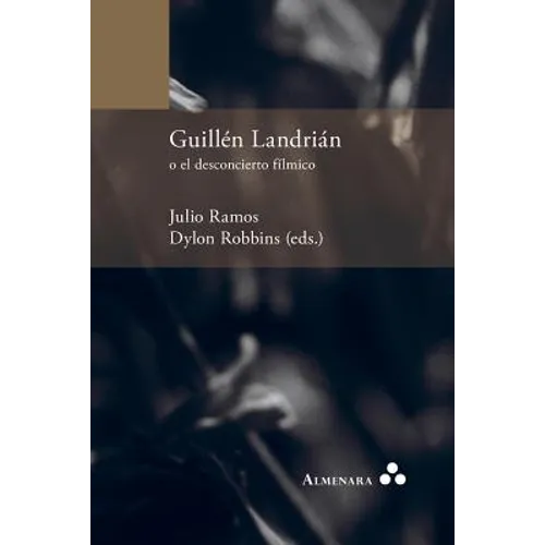 Guillén Landrián o el desconcierto fílmico - Paperback