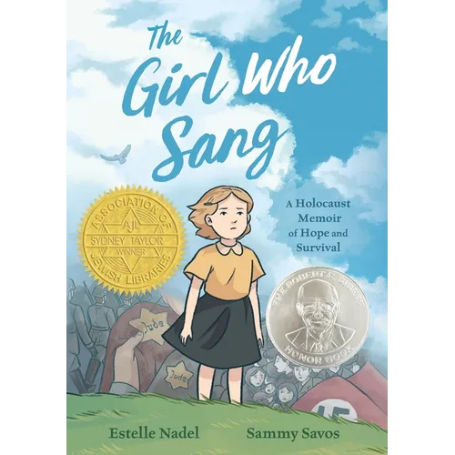 The Girl Who Sang: A Holocaust Memoir of Hope and Survival - Hardcover