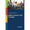 A Study Guide for Albert Camus's The Stranger - Paperback