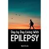 Day by Day Living with Epilepsy - Paperback