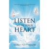 Listen With Your Heart - Hardcover