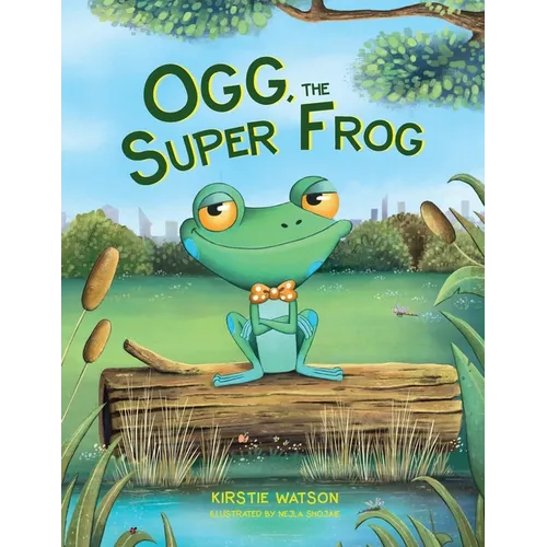 Ogg, The Super Frog - Paperback