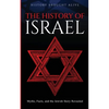The History of Israel: Myths, Facts, and the Jewish Story Revealed - Paperback