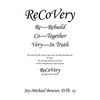 ReCoVery: The Spirit of the Lord Is Upon Me, He Hath Anointed Me to Share - Paperback