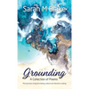 Grounding: A Collection of Poems - The Business of peace-making, culture and decision-making - Hardcover