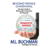 Beyond Prince Charming: One Guy's Guide to Writing Men in Romance (and beyond) - Paperback