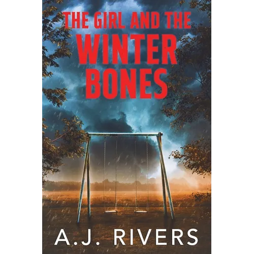 The Girl and the Winter Bones - Paperback