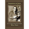 Speaking of Jack: A C. S. Lewis Discussion Guide - Paperback