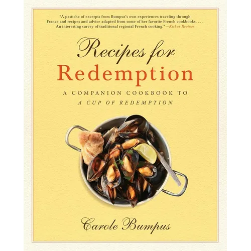 Recipes for Redemption: A Companion Cookbook to a Cup of Redemption - Paperback