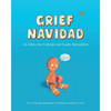 Grief Navidad: Un Libro de Trabajo de Duelo Navideño - Paperback