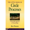 Little Book of Circle Processes: A New/Old Approach to Peacemaking - Paperback