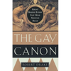 The Gay Canon: Great Books Every Gay Man Should Read - Paperback