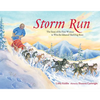 Storm Run: The Story of the First Woman to Win the Iditarod Sled Dog Race - Paperback