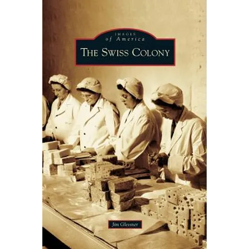 Swiss Colony - Hardcover