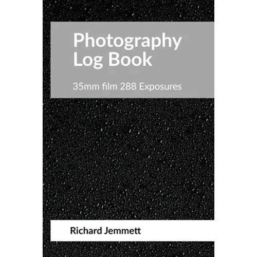 Photography Log Book: For 35mm Film Cameras: 288 exposures arranged in 20 tables of 12 exposures - Paperback