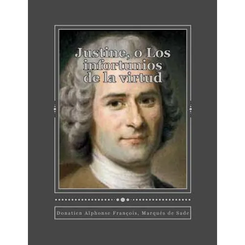 Justine, o Los infortunios de la virtud - Paperback