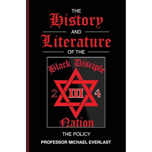 The History and Literature of The Black Disciple Nation: The Policy - Paperback