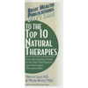 User's Guide to the Top 10 Natural Therapies: Your Introductory Guide to the Best That Natural and Alternative Therapies Offer - Paperback