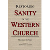 Restoring Sanity in the Western Church - Paperback