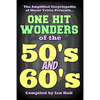 The Amplified Encyclopedia of Music Trivia: One Hit Wonders of the 50's and 60's - Paperback