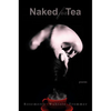 Naked for Tea: Poems - Paperback