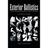 Exterior Ballistics: The Remarkable Methods - Paperback