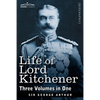 Life of Lord Kitchener, (Three Volumes in One) - Paperback