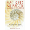 Sacred Number and the Origins of Civilization: The Unfolding of History Through the Mystery of Number - Paperback